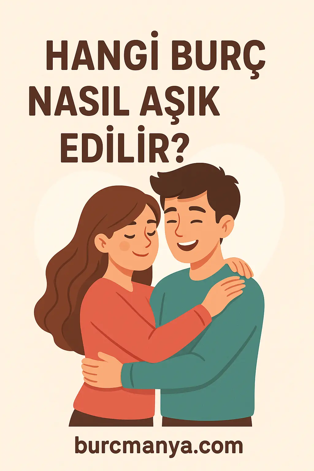 Hangi Burç Nasıl Aşık Edilir