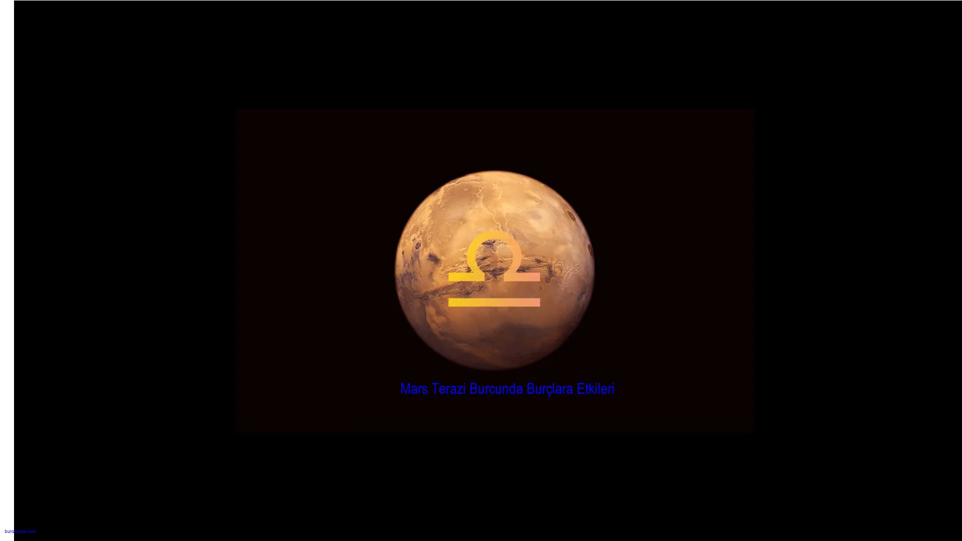 Mars Terazi Burcunda Burçlara Etkileri