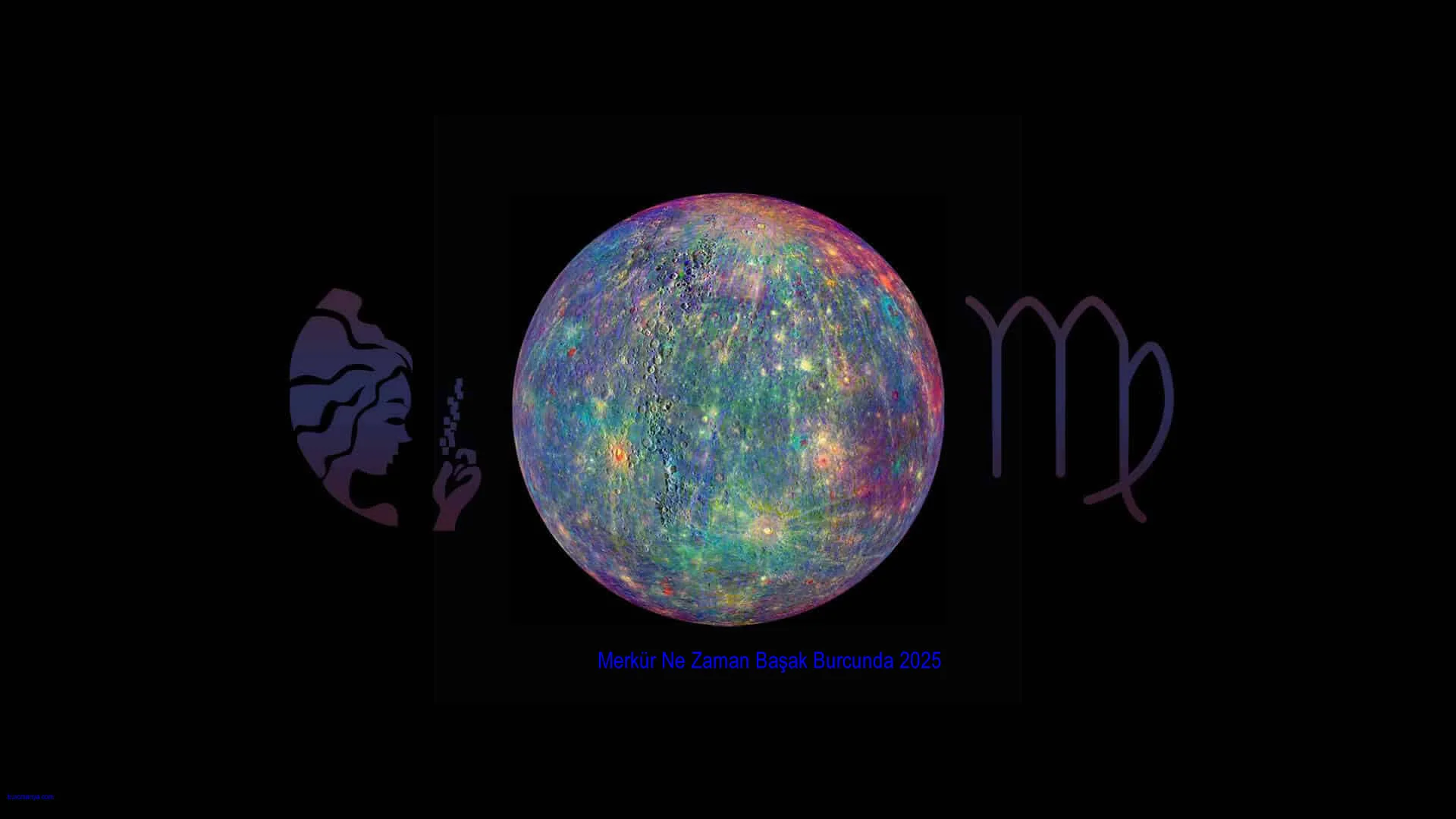 Merkür Ne Zaman Başak Burcunda 2025