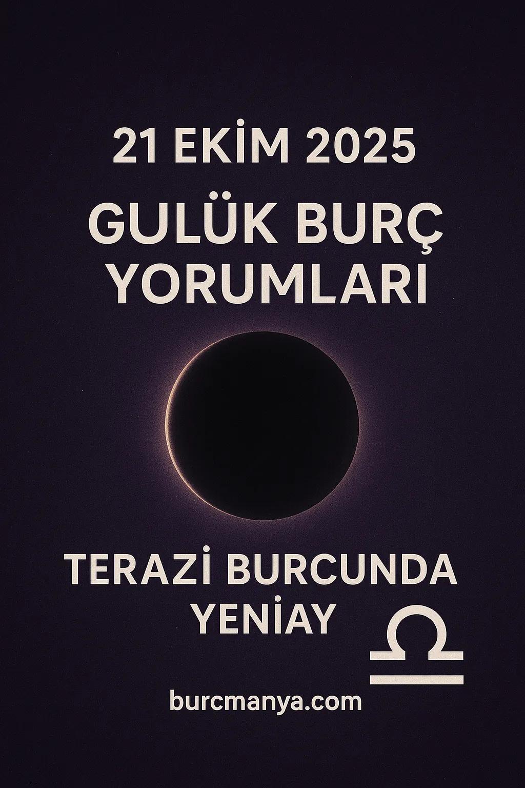 21 Ekim 2025 Günlük Burç Yorumları