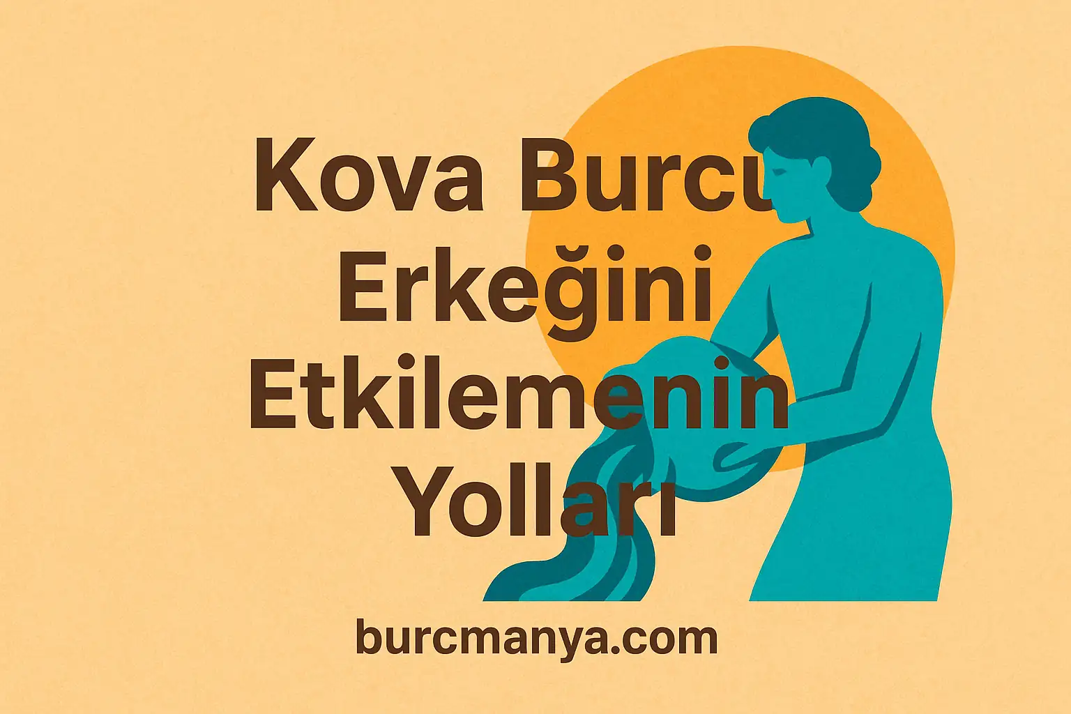 Kova Burcu Erkeğini Etkilemenin Yolları