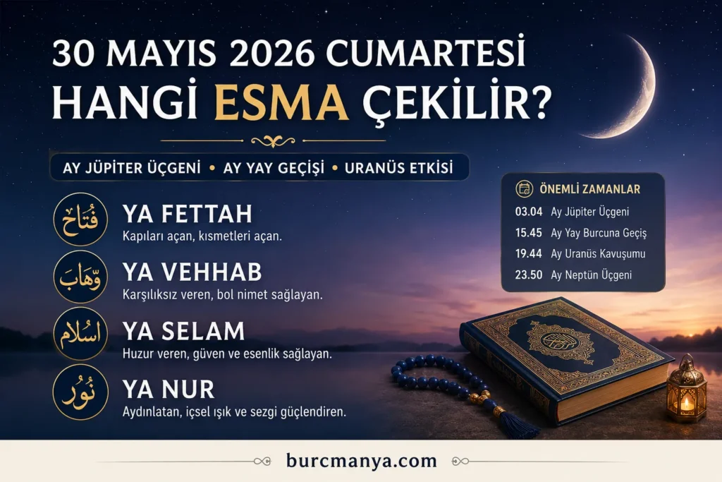 30 Mayıs 2026 Cumartesi Hangi Esma Çekilir