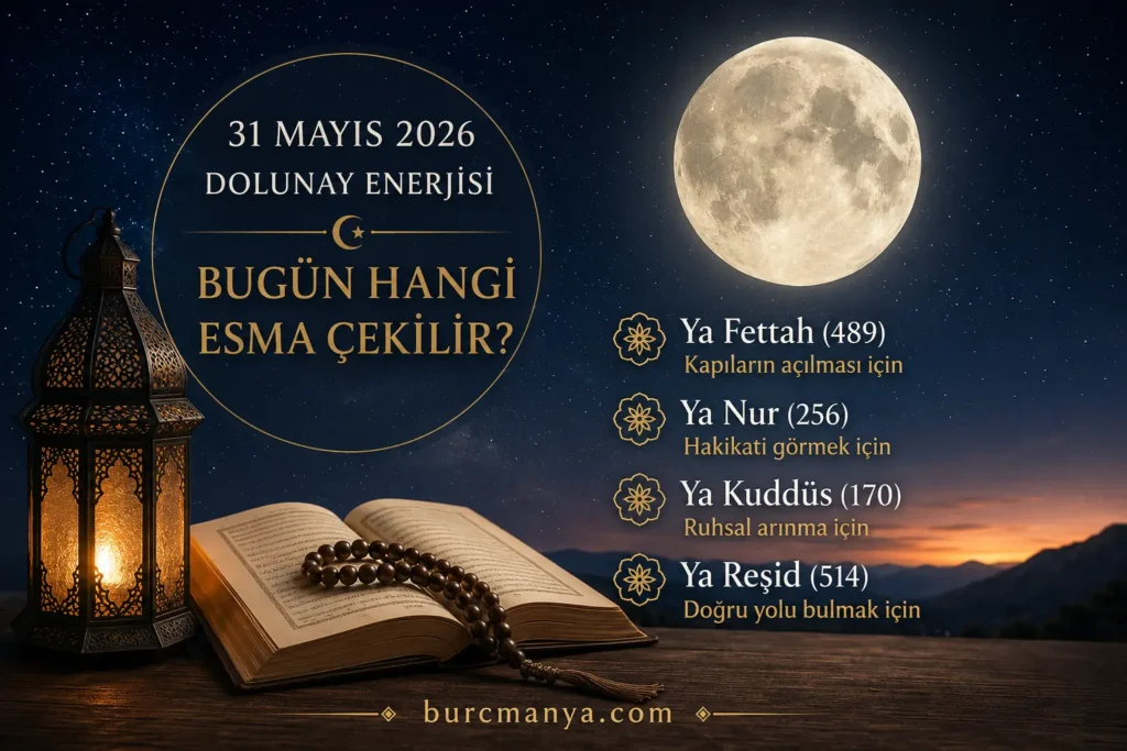 31 Mayıs 2026 Bugün Hangi Esma Çekilir