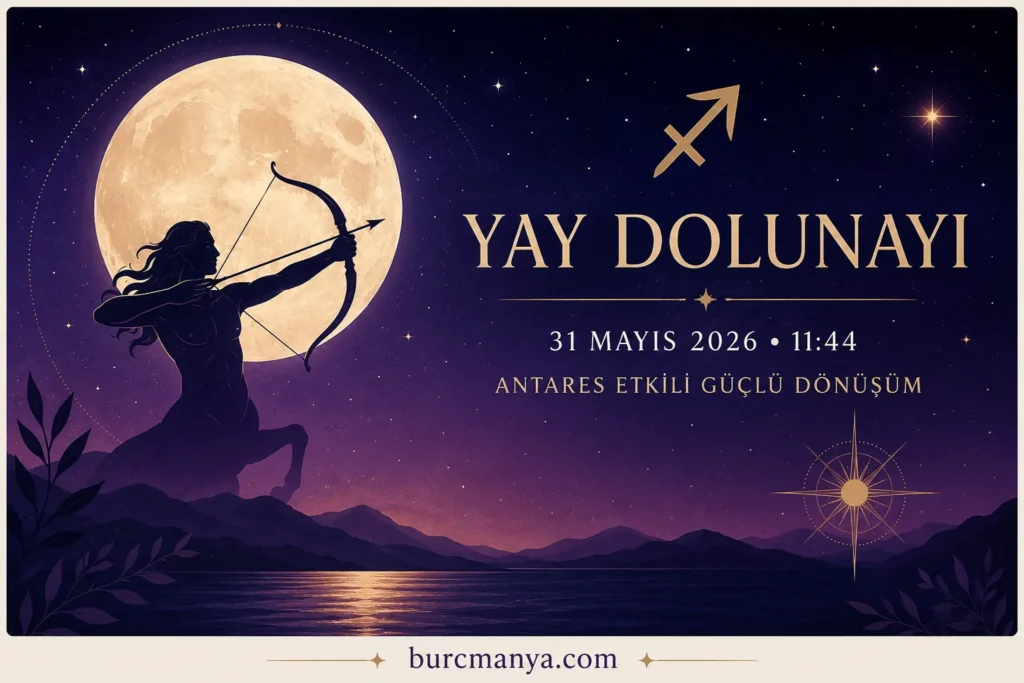 Yay Dolunayı 31 Mayıs 2026