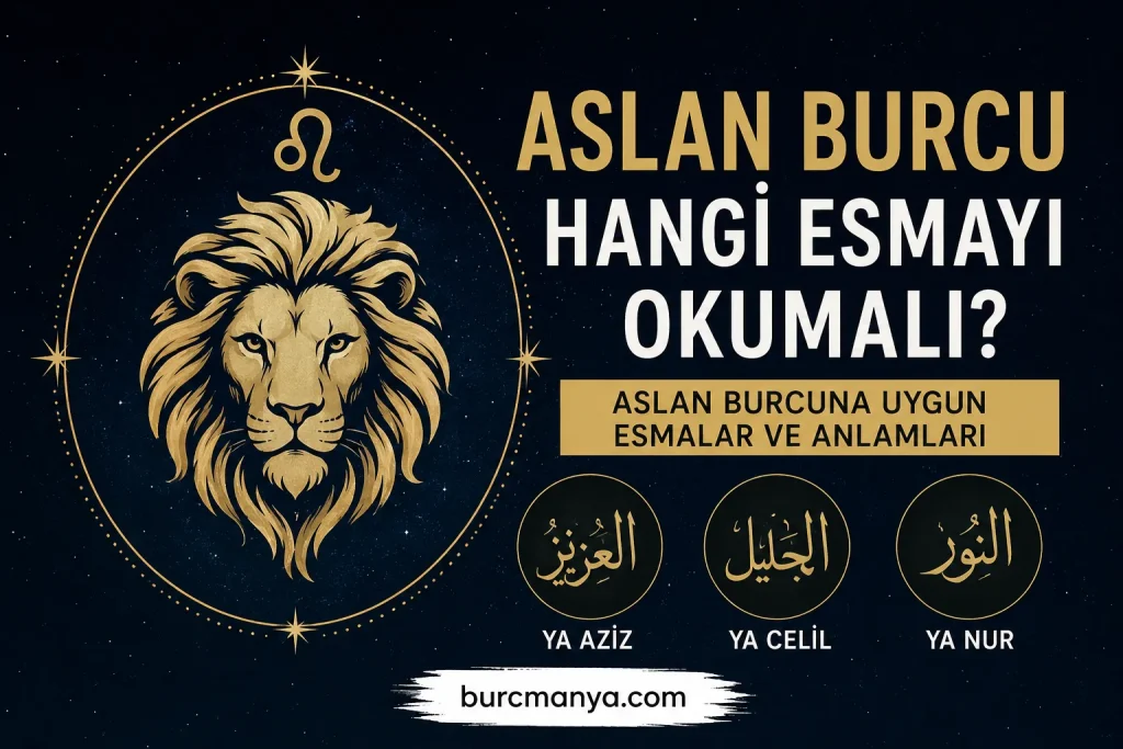 Aslan Burcu Hangi Esmayı Okumalı