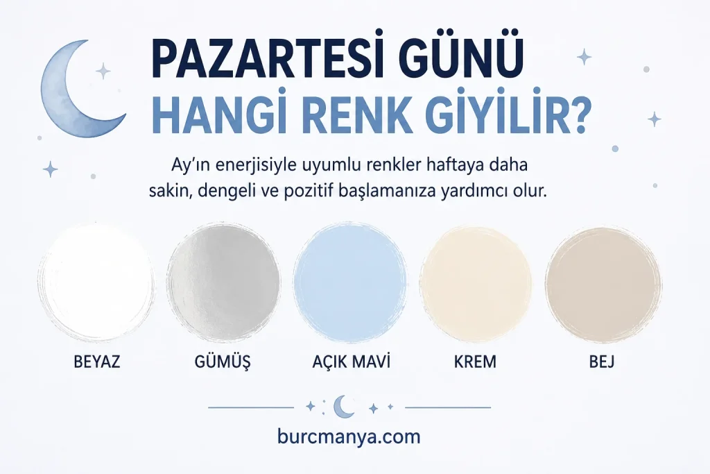 Pazartesi Günü Hangi Renk Giyilir