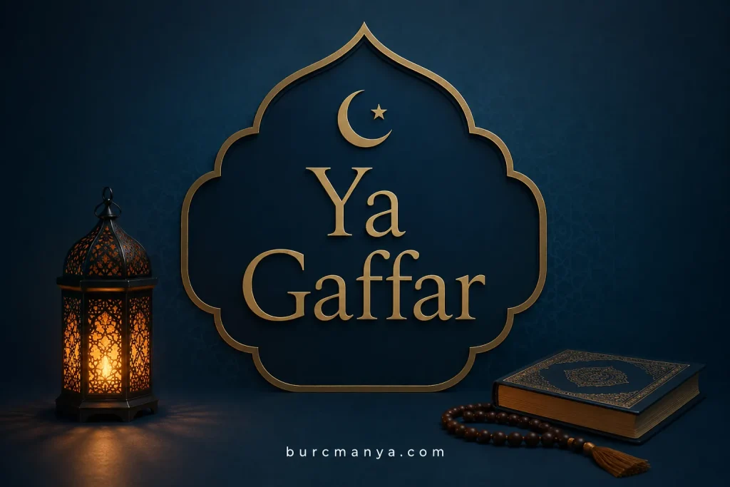Ya Gaffar Esması Ne İçin Okunur